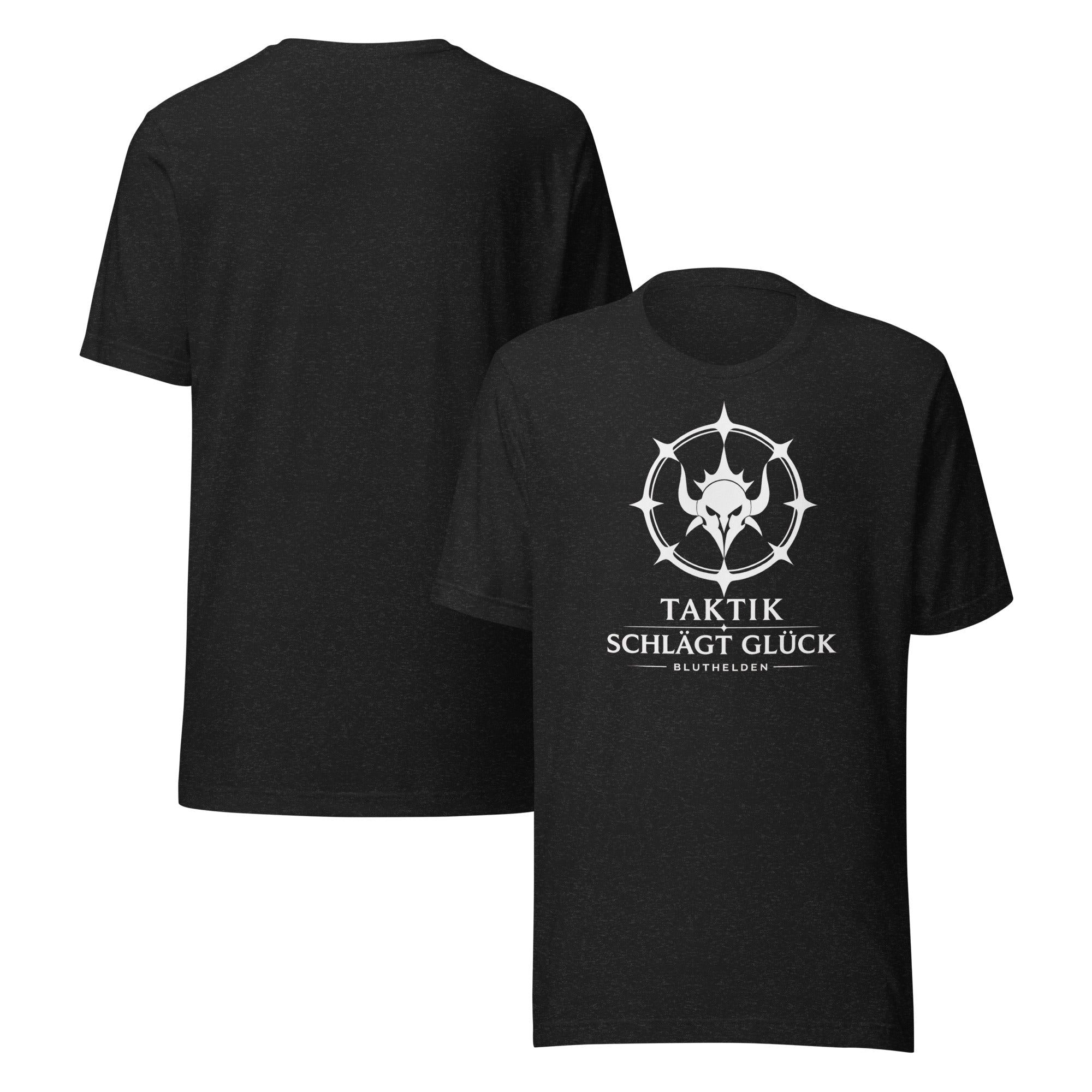 Taktik schlägt Glück Unisex t-shirt - Zauberhand